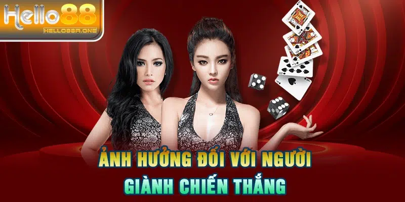 Ảnh hưởng đối với người giành chiến thắng